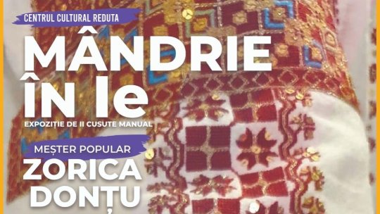 Expoziția „Mândrie în Ie”, la Centrul Cultural Reduta