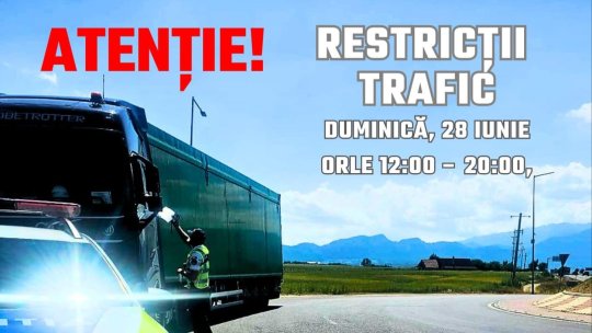 ATENȚIE, RESTRICȚII DE CIRCULAȚIE ÎN CONTEXTUL TEMPERATURILOR EXTREME