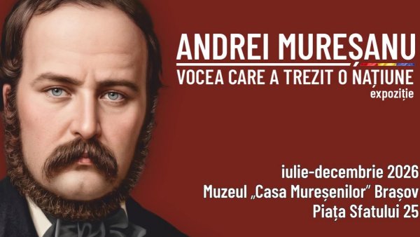 Expoziția „Andrei Mureșanu – Vocea care a trezit o națiune”, la Muzeul “Casa Mureșenilor”