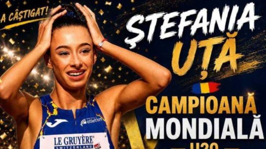 Atletism. Alexandra Ștefania Uță, medaliată cu aur la Mondialele U20 în proba de 400 m garduri