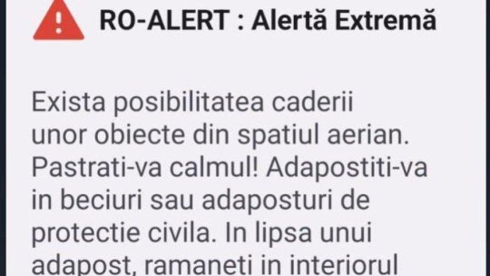 Mesaj RO-Alert privind posibilitatea căderii unor obiecte din spaţiul aerian