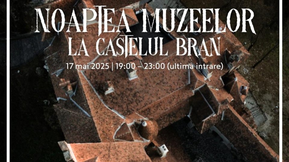 Casa Mureșenilor și Castelul Bran participă la Noaptea Muzeelor 2025!