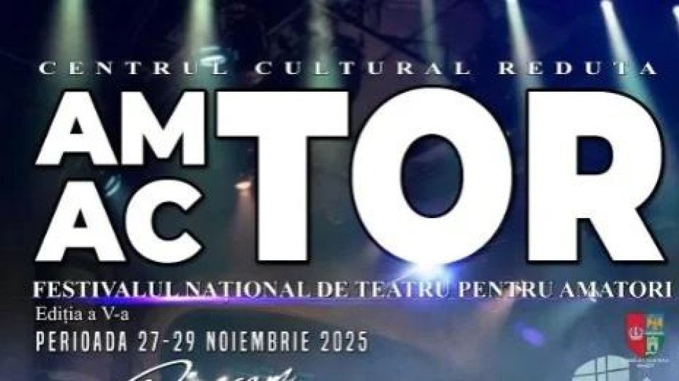 Festivalul Național de Teatru pentru Amatori „AM-ACTOR”, la Brașov