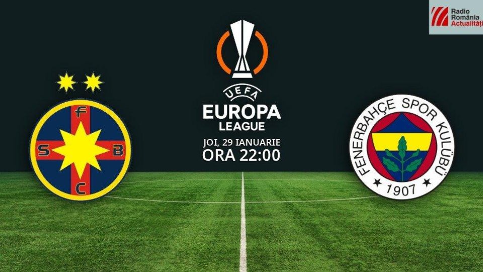 Fotbal: FCSB - Fenerbahce, diseară, de la ora 22.00