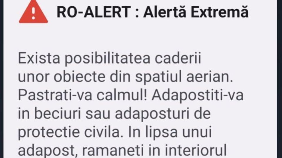 Tulcea: Un nou mesaj RO-ALERT privind posibilitatea căderii unor obiecte din spaţiul aerian